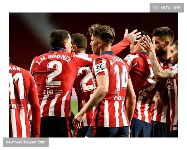 马竞莫利纳利诺拉边后卫 防守宽度与进攻参与平衡